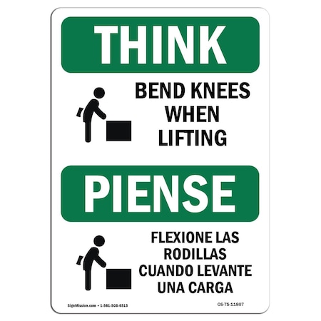 Signmission OSHA THINK Sign, Bend Knees When Lifting Bilingual, 24in X 18in Aluminum, 18" W, 24" L, Landscape OS-TS-A-1824-L-11807